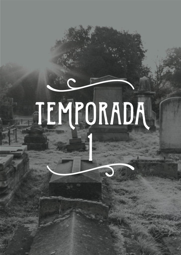 Temporada 1 - Gabinete de Curiosidades