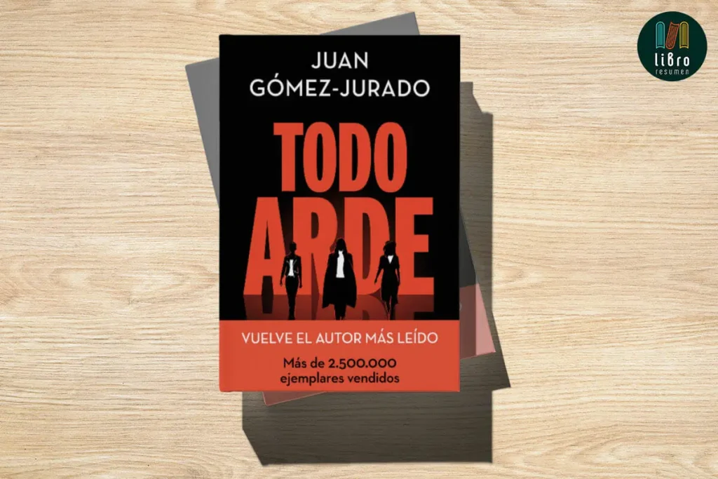 todo-arde-de-juan-gomez-jurado