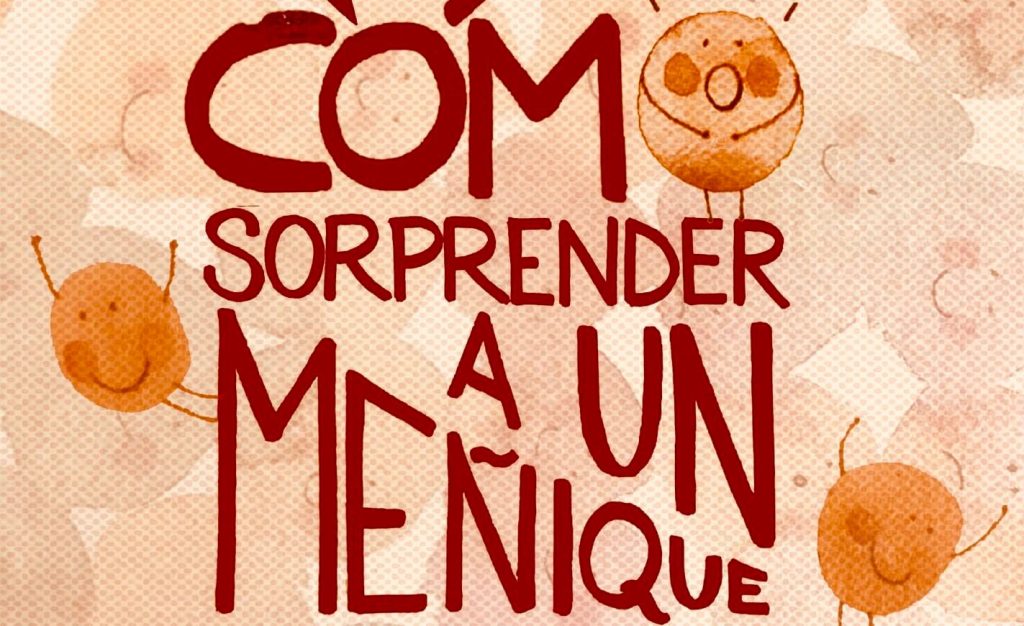 presentación en Delirio de como sorprender a un meñique